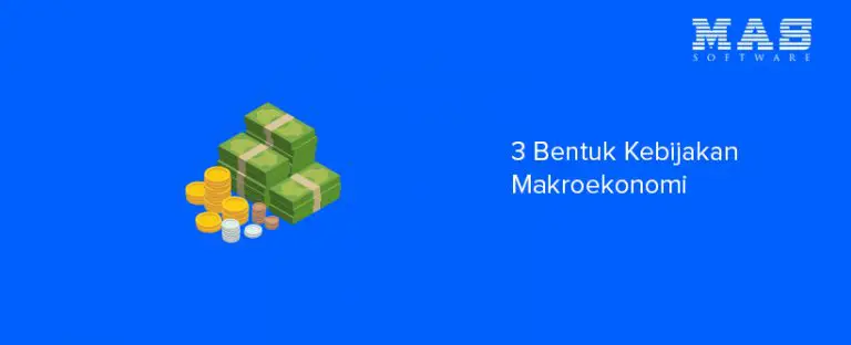 3 Bentuk Kebijakan Makro ekonomi