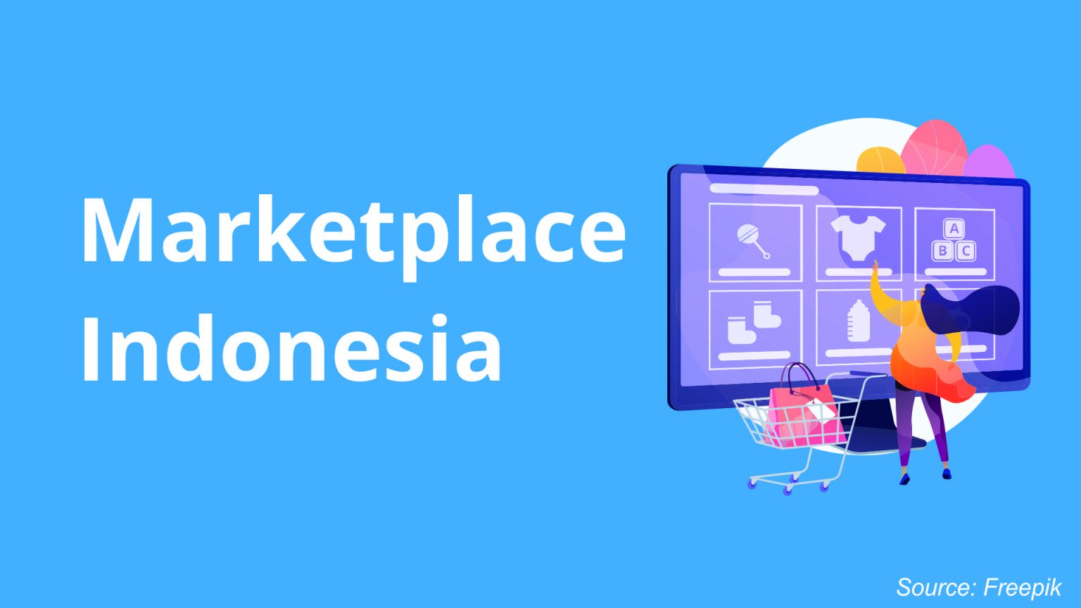 Marketplace Terbaik Indonesia di Awal Tahun 2021