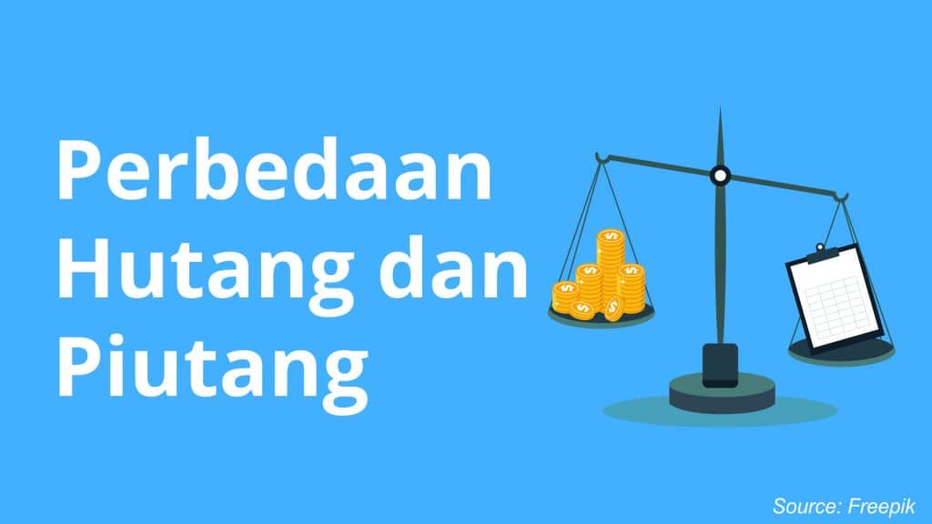 Perbedaan Hutang dan Piutang