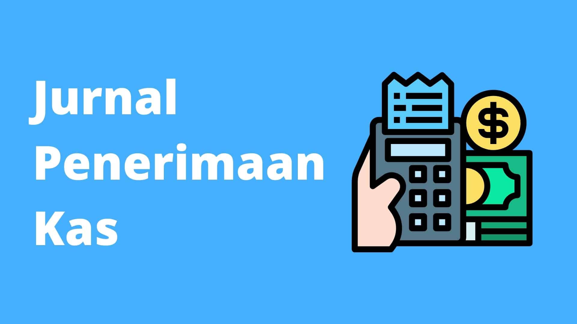 Jurnal Penerimaan Kas
