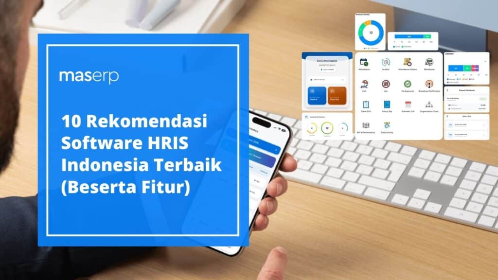 Rekomendasi Software HRIS Indonesia Terbaik (Beserta Fitur)