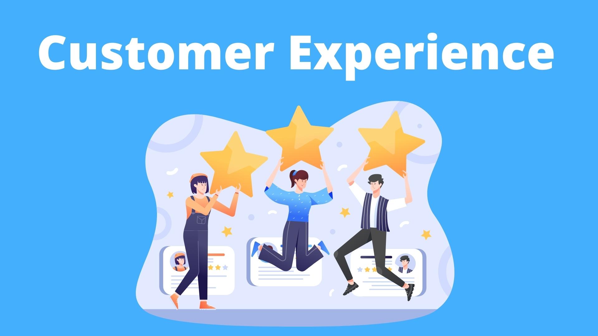 Customer Experience