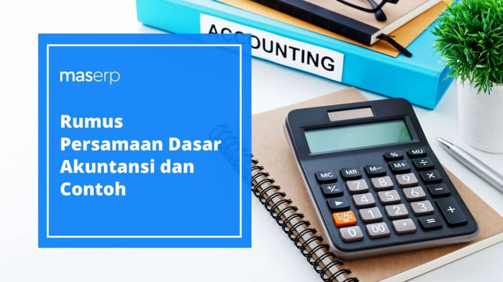 Rumus Persamaan Dasar Akuntansi dan Contoh