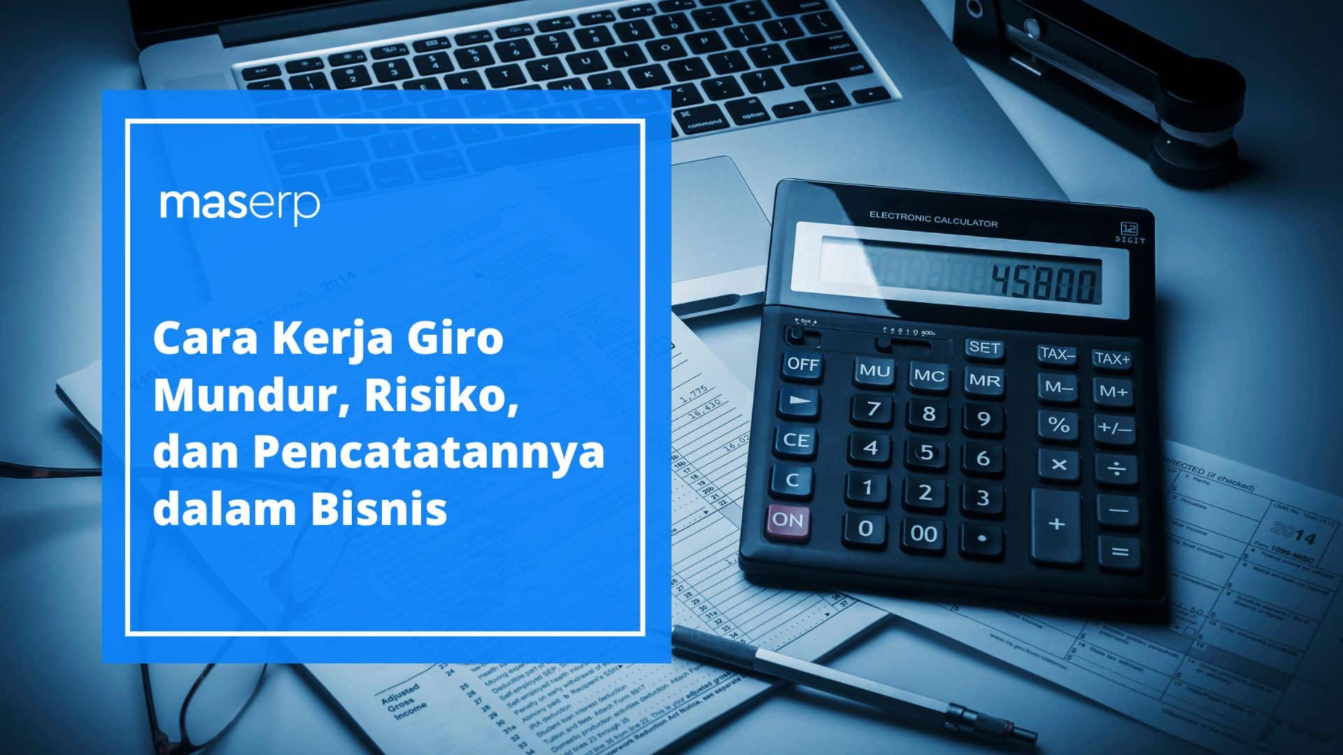 Cara Kerja Giro Mundur, Risiko, dan Pencatatannya dalam Bisnis