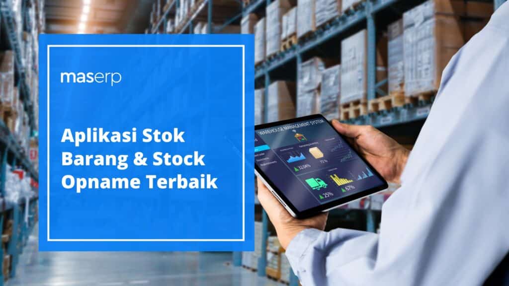 Aplikasi Stok Barang & Stock Opname Terbaik