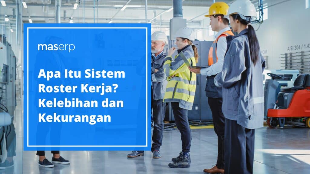 apa itu sistem roster kerja