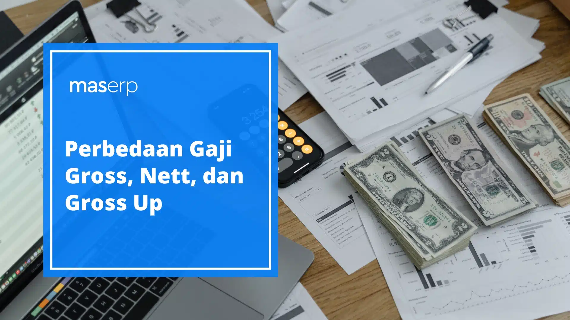 Perbedaan Gaji Gross, Nett, dan Gross Up