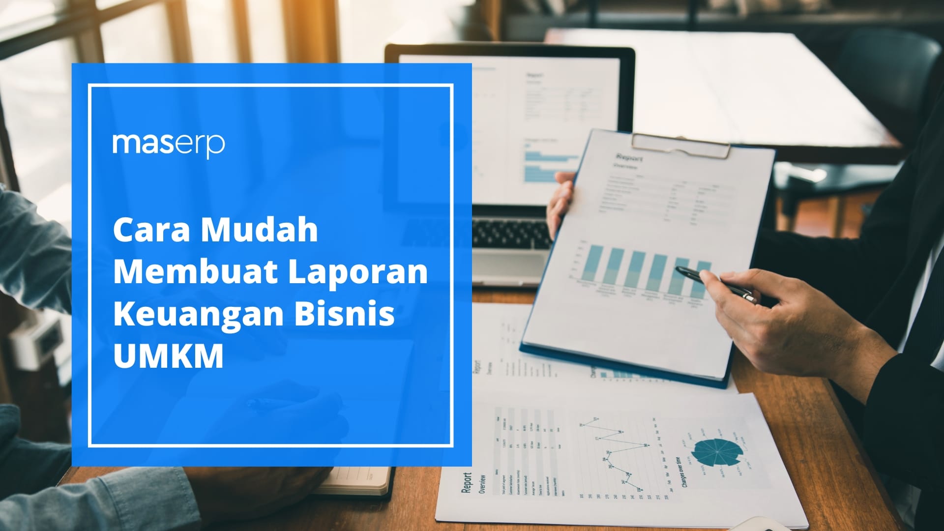 Cara Mudah Membuat Laporan Keuangan Bisnis UMKM