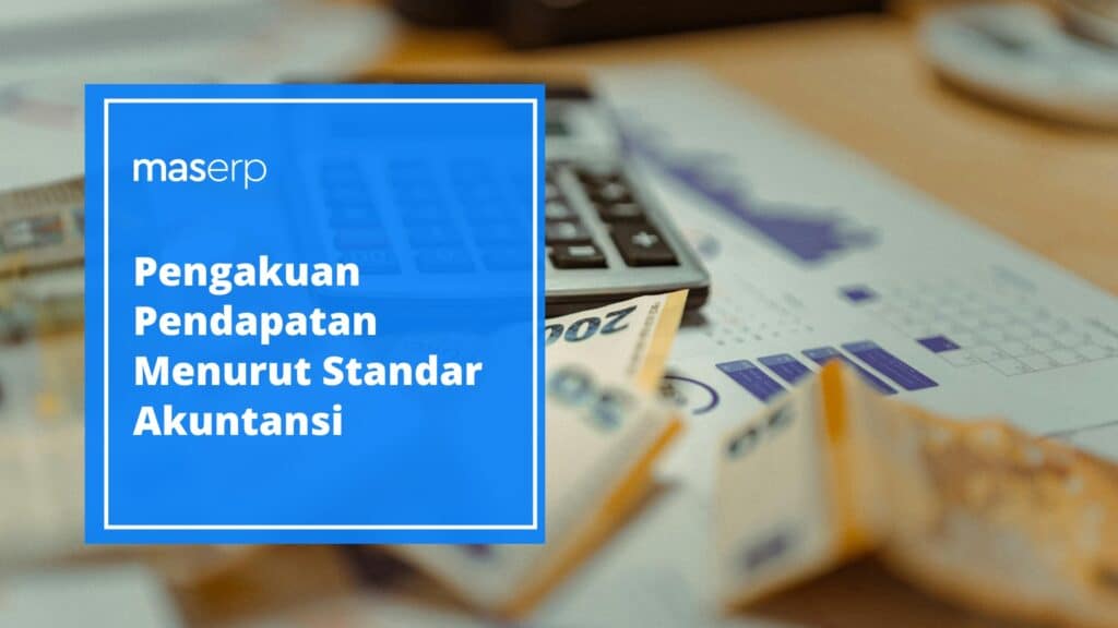 Pengakuan Pendapatan Menurut Standar Akuntansi