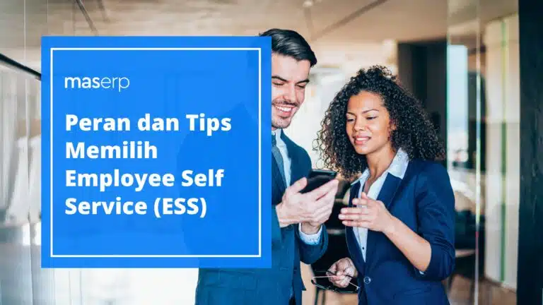 Peran dan Tips Memilih Employee Self Service (ESS)