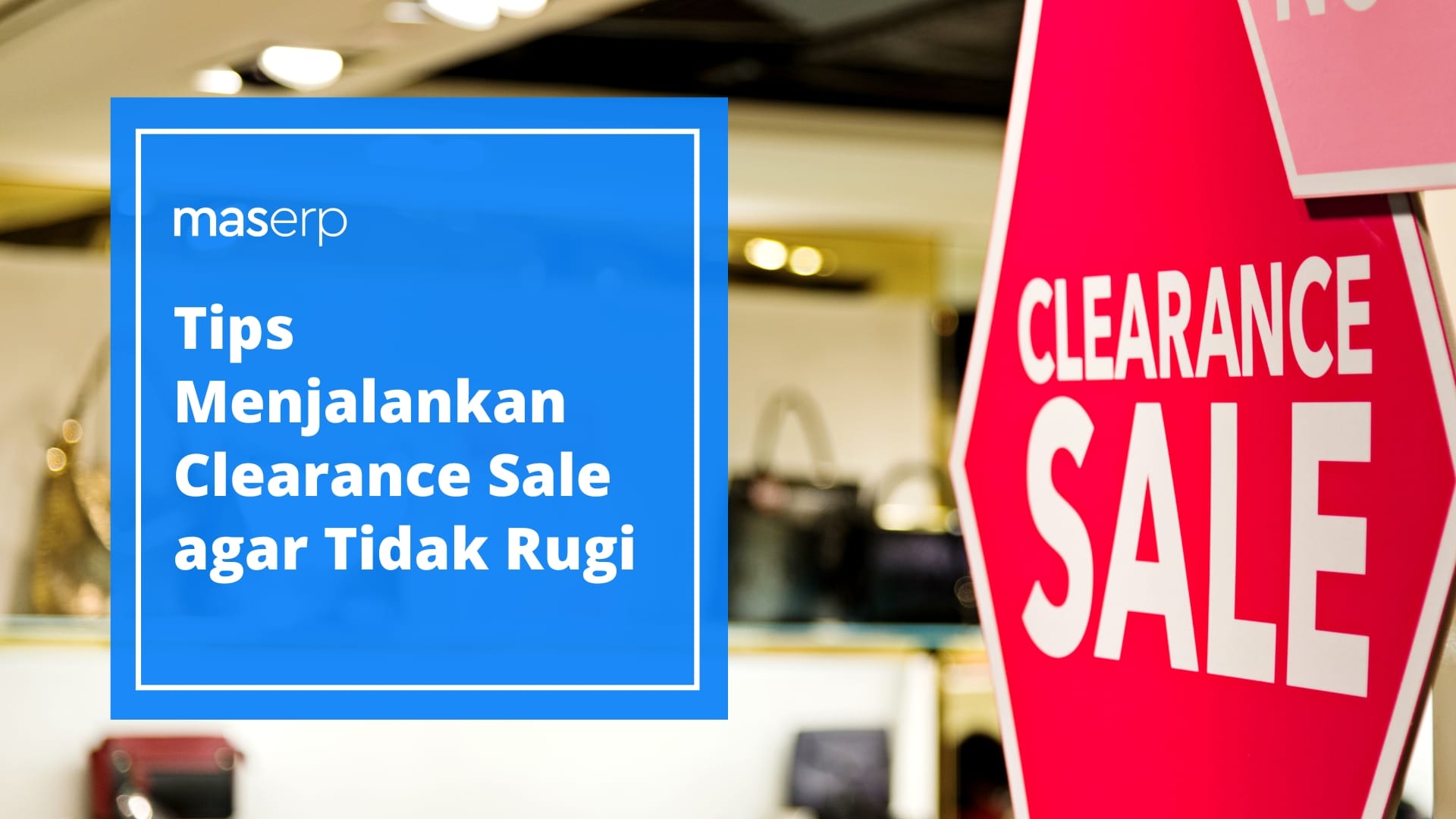 Tips Menjalankan Clearance Sale agar Tidak Rugi