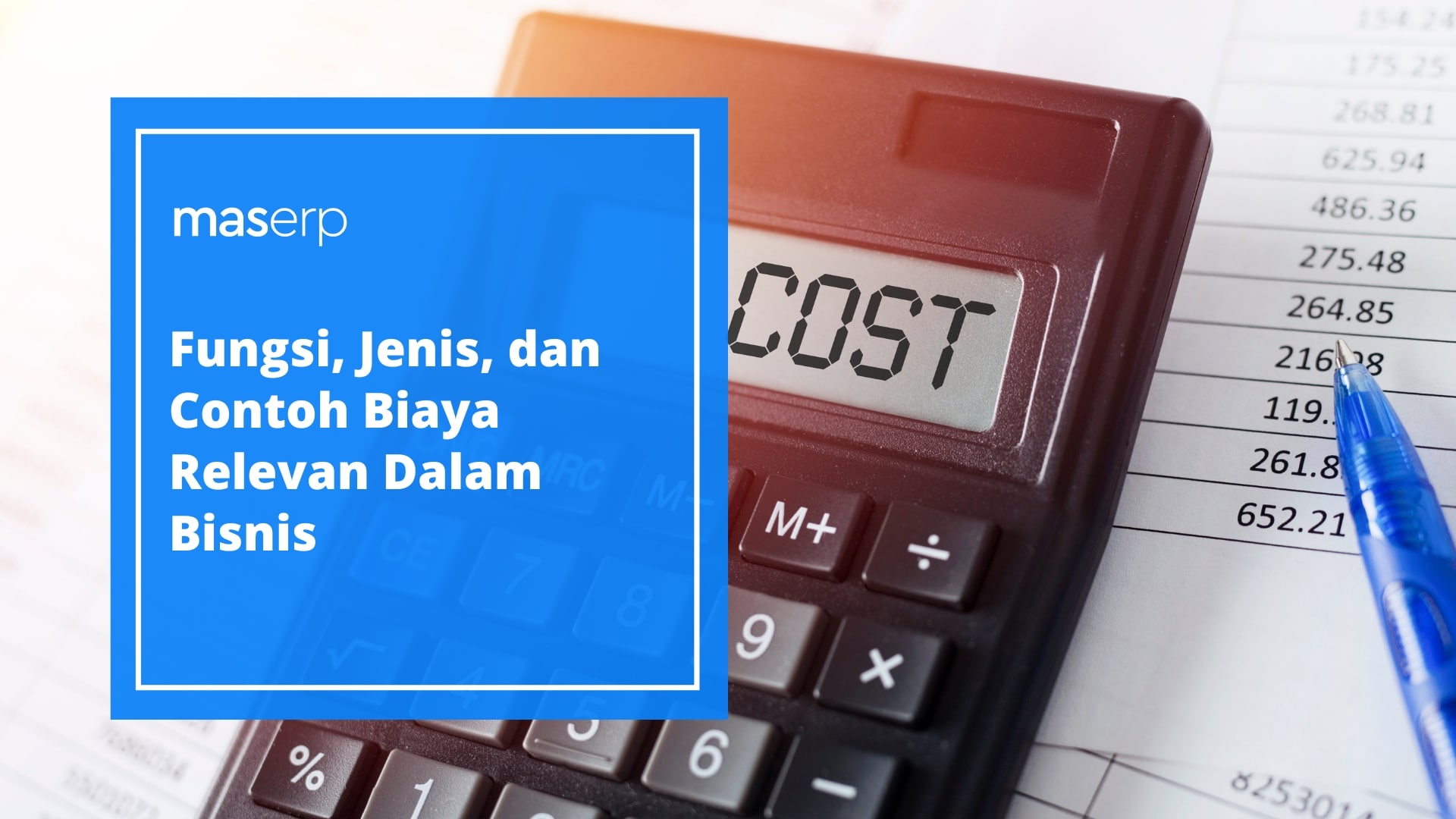 Fungsi, Jenis, dan Contoh Biaya Relevan Dalam Bisnis