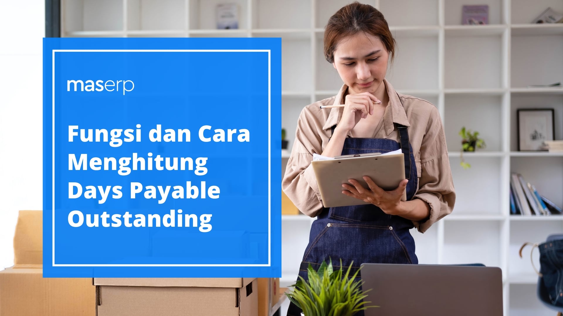 Fungsi dan Cara Menghitung Days Payable Outstanding