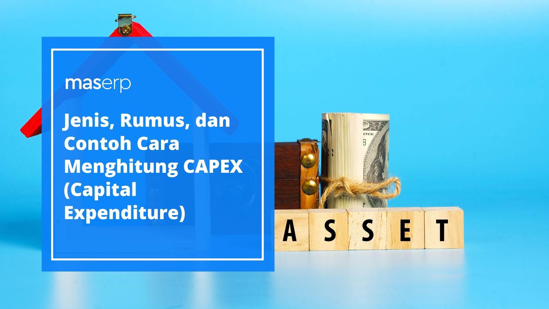 Jenis, Rumus, dan Contoh Cara Menghitung CAPEX (Capital Expenditure)