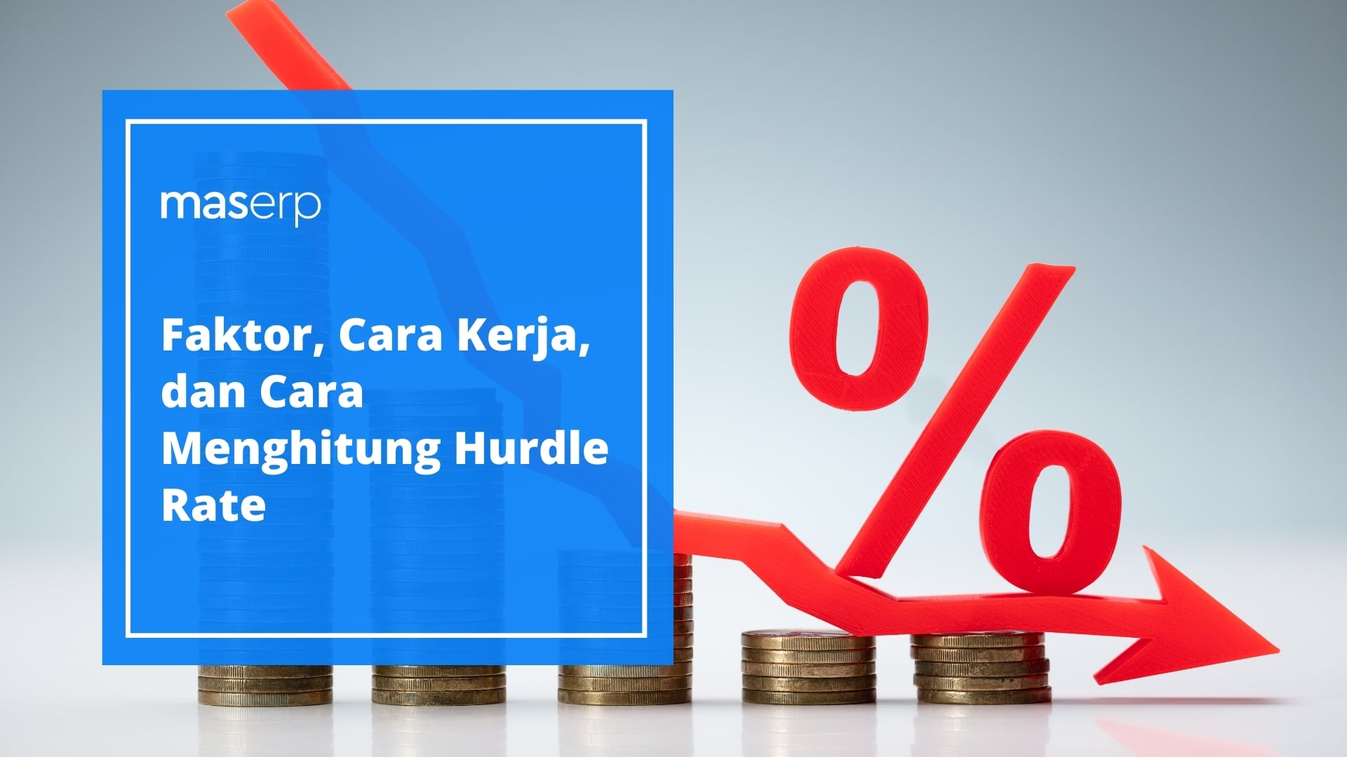 Faktor, Cara Kerja, dan Cara Menghitung Hurdle Rate