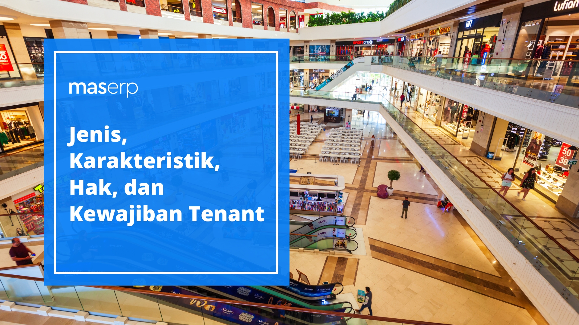 Jenis, Karakteristik, Hak, dan Kewajiban Tenant