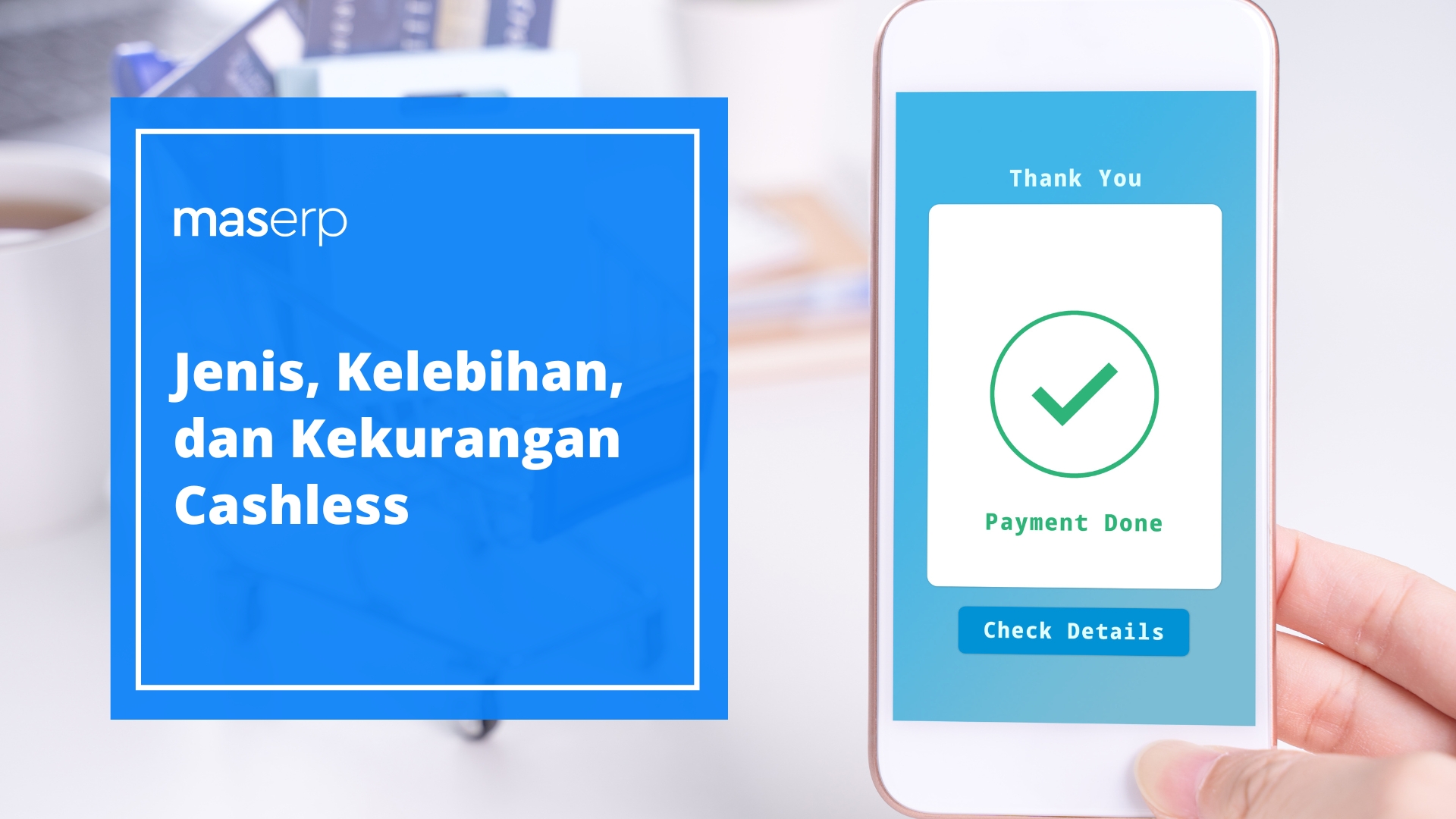 Jenis, Kelebihan, dan Kekurangan Cashless