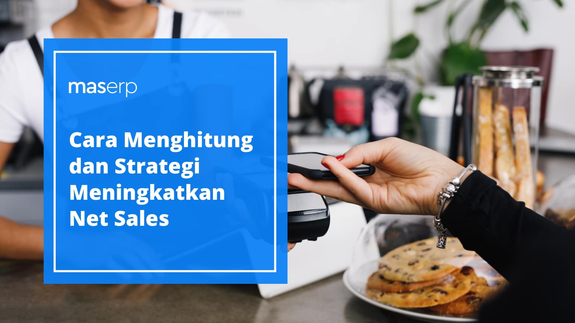 Cara Menghitung dan Strategi Meningkatkan Net Sales