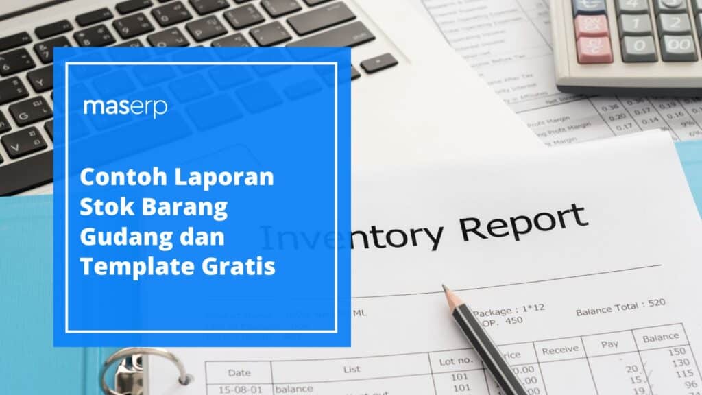 Contoh Laporan Stok Barang Gudang dan Template Gratis