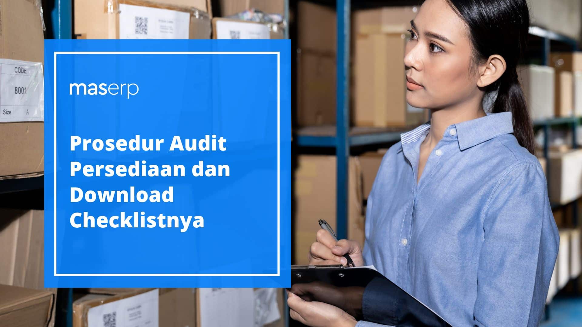 Prosedur Audit Persediaan dan Download Checklistnya